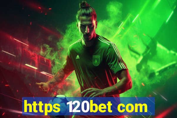 https 120bet com